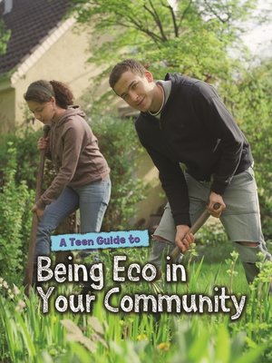 cover image of A Teen Guide to Being Eco in Your Community